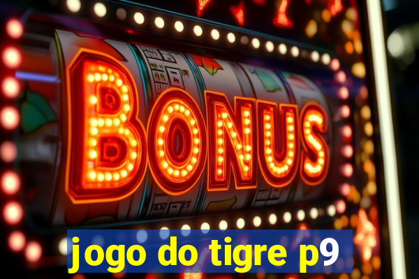 jogo do tigre p9